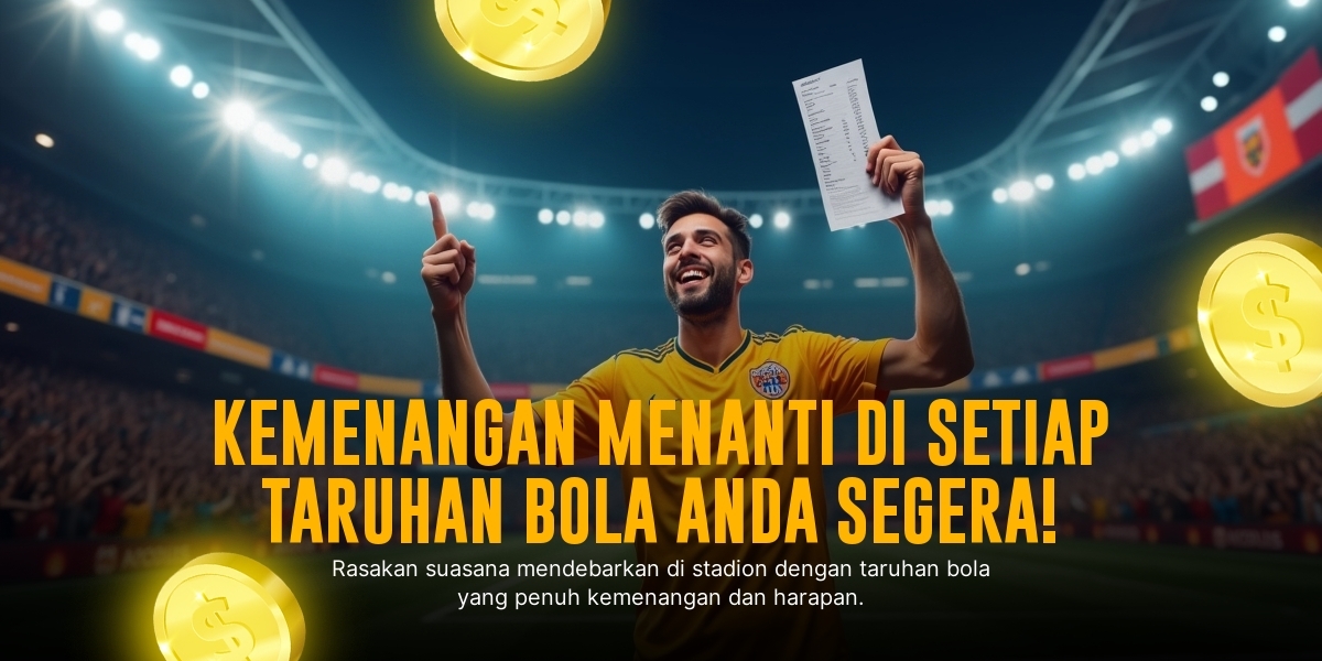 Keajaiban Taruhan Bola Live: Sensasi Judi Real-Time Terpopuler